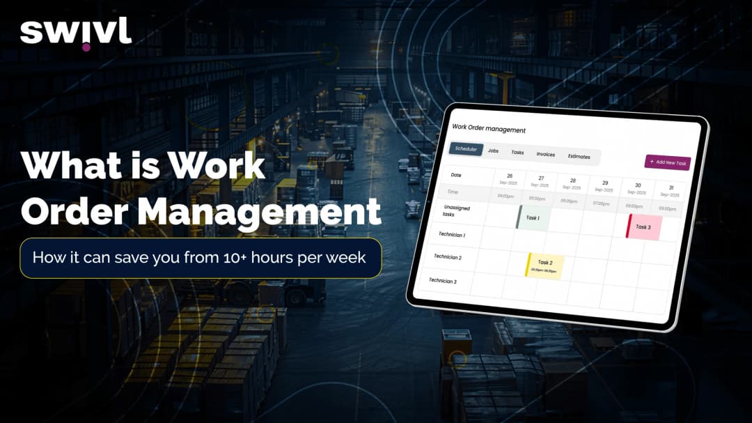 What is Work Order Management & How It Saves 10+ Hours a Week